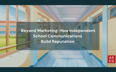 Beyond Marketing: How Independent School Communications Build Reputation