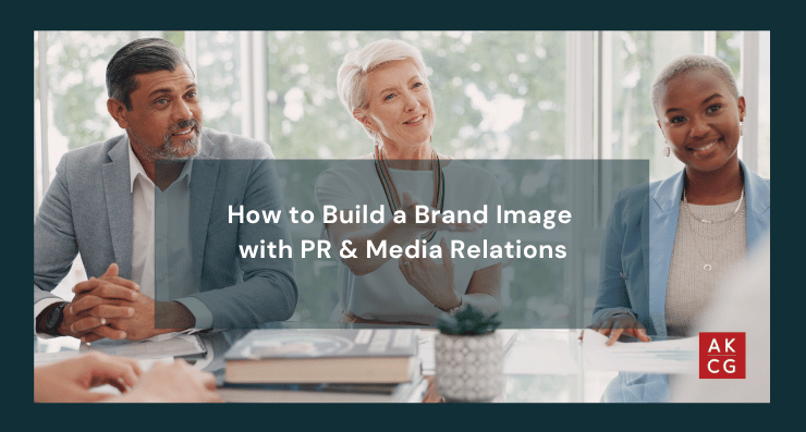 How to Build a Brand Image Using PR